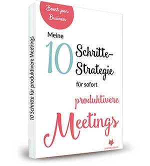 10 Schritte zu einer produktiven Meetingkultur