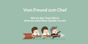 Vom Freund zum Chef