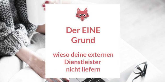 Der eine Grund, wieso Freelancer nicht liefern