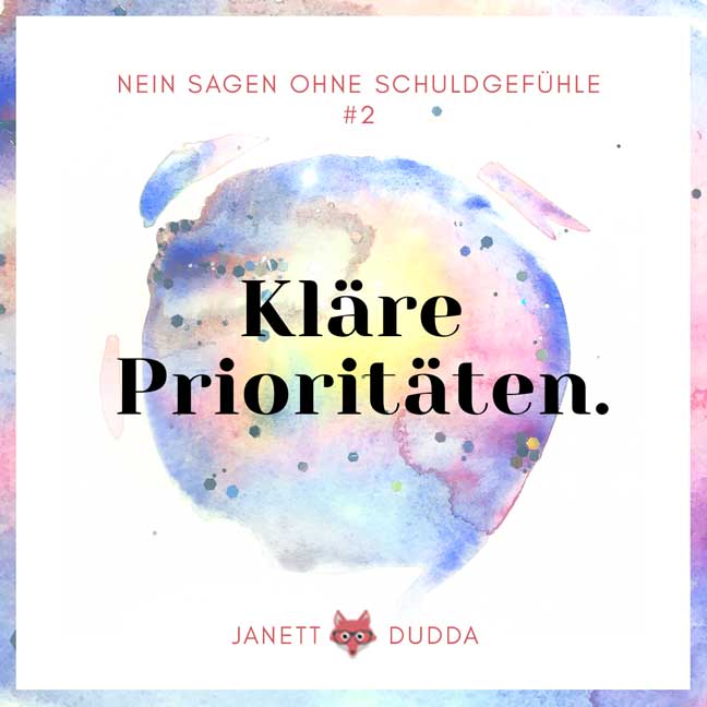 Nein sagen ohne Schuldgefuehle Tipp 2: Kläre Prioritäten.