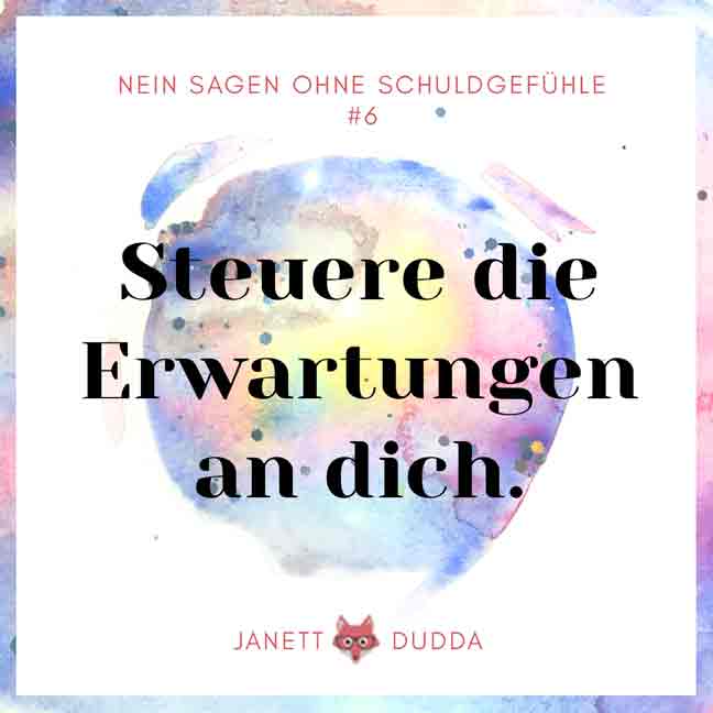 Nein sagen ohne Schuldgefuehle Tipp 6: Steuere die Erwartungen an dich.