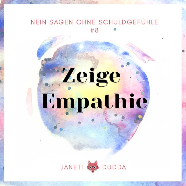 Nein sagen ohne Schuldgefuehle Tipp 8: Zeig Empathie